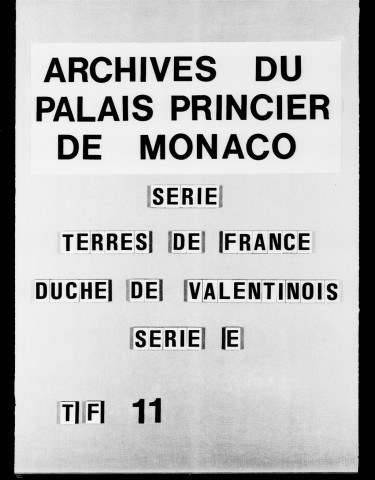 Consultations, transactions, mémoires.
Ordonnances des princes de Monaco touchant la personne du droit annuel à eux dû par les administrateurs de la justice. 1667-1755.