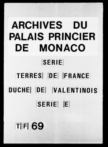 Droit de vingtain, 1718-1720.
Droits de greffe, 1690-1742.
Règlement du péage (imprimé), 1613.